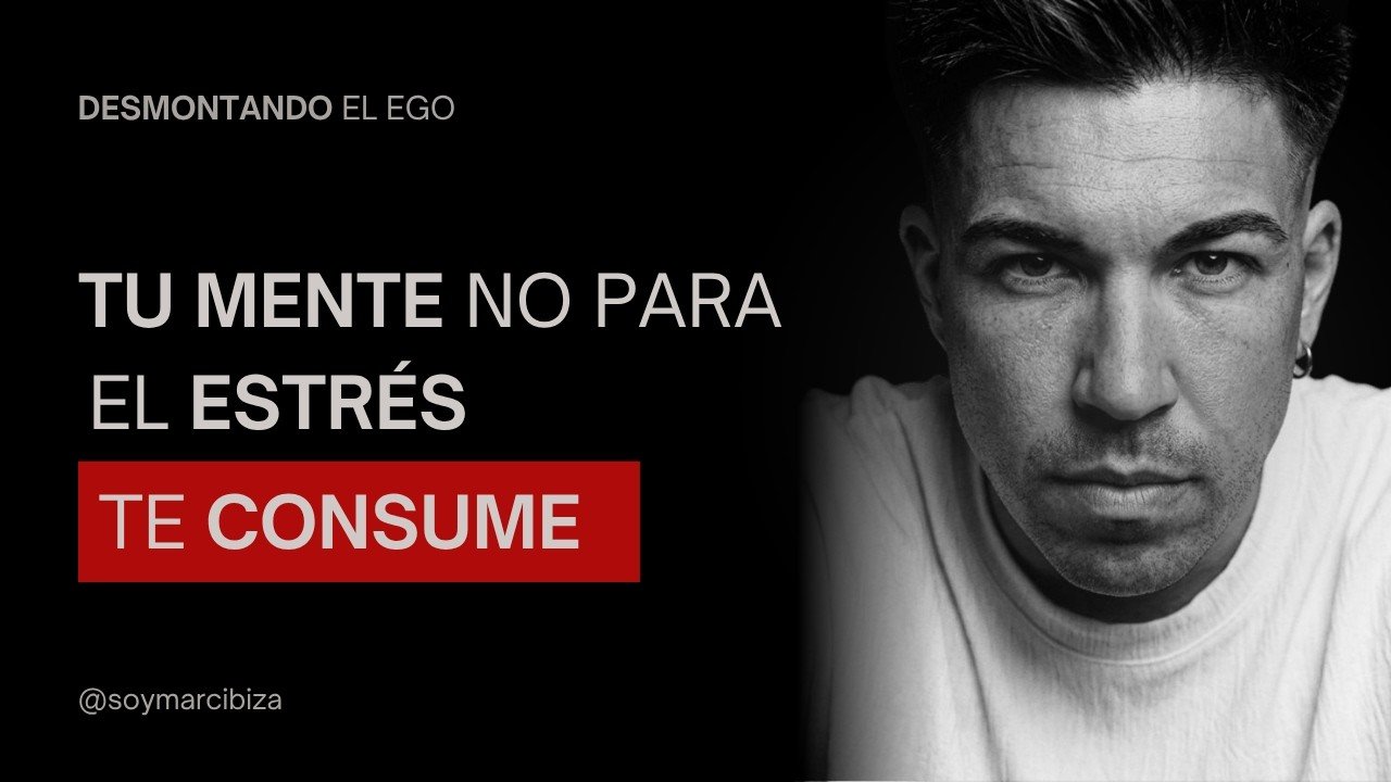 Tu Mente No Para y el Estrés Te Consume | Aquí está la Solución